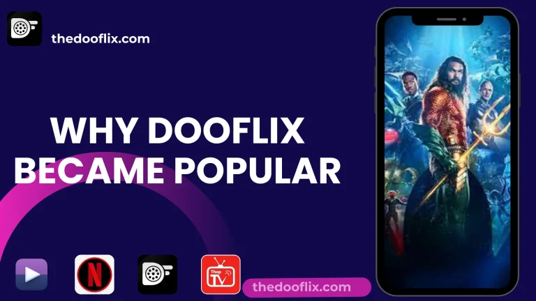 Why Dooflix Became Popular 2025 (New Guide) 8 Why Dooflix Became Popular