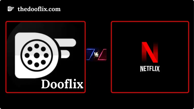 Dooflix vs. Netflix: Which Is Best for You? 4 Dooflix vs Netflix