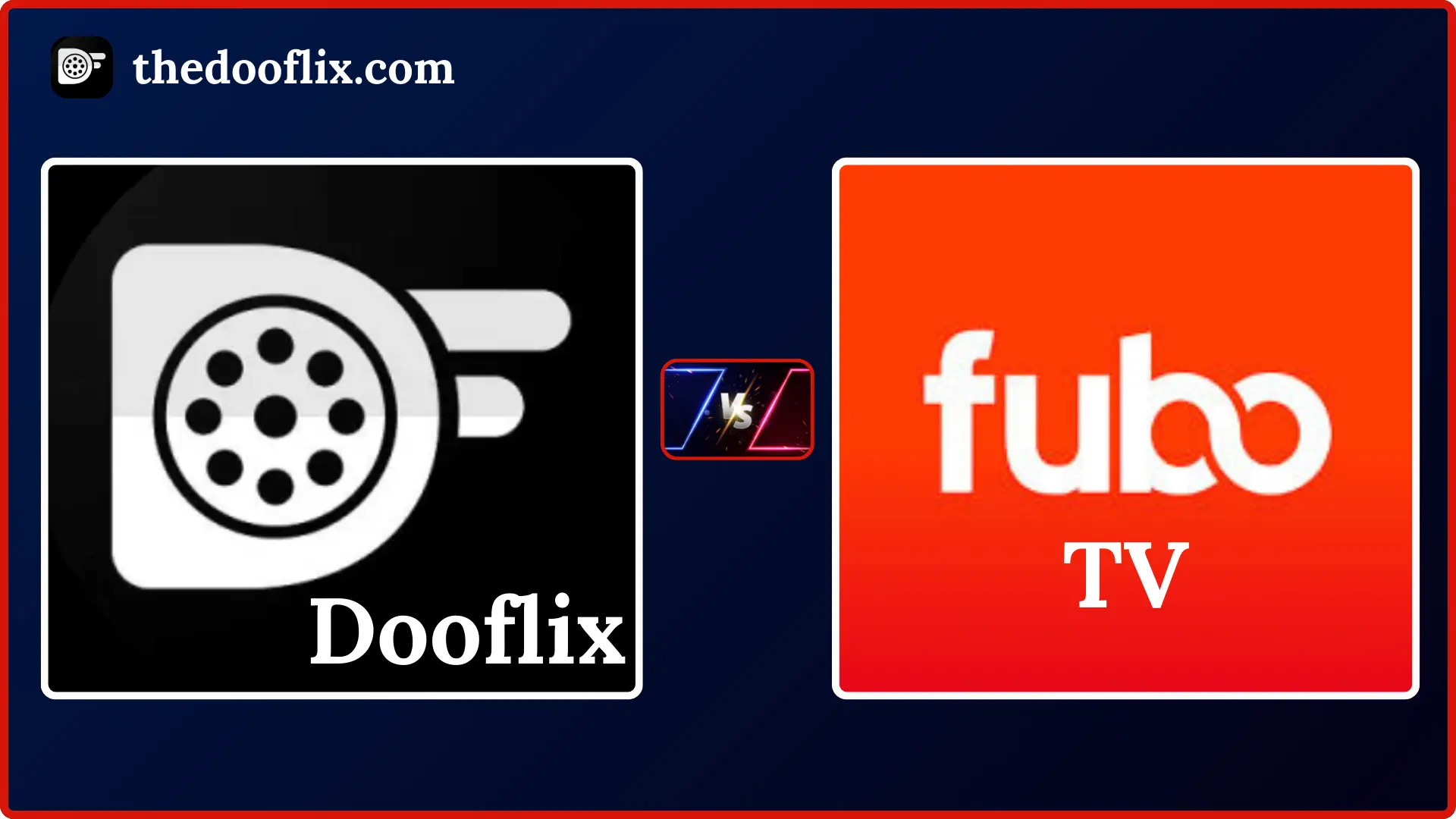 Dooflix vs. FuboTV: Which Streaming Service is Right for You? 1 Dooflix vs FuboTV