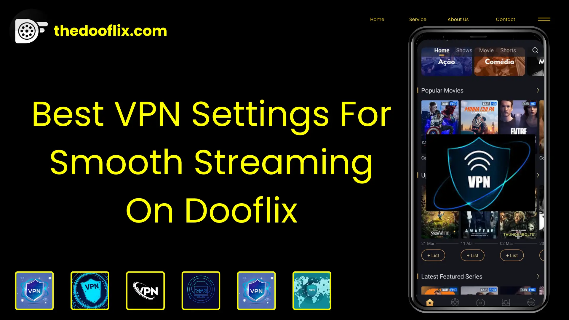 Best VPN Settings for Smooth Streaming on Dooflix 1 Best VPN Settings